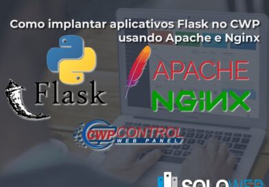 Como implantar aplicativos Flask no CWP usando Apache e Nginx