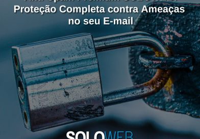 Anti-Spam Premium SOLOWEB: Proteção Completa contra Ameaças no seu E-mail